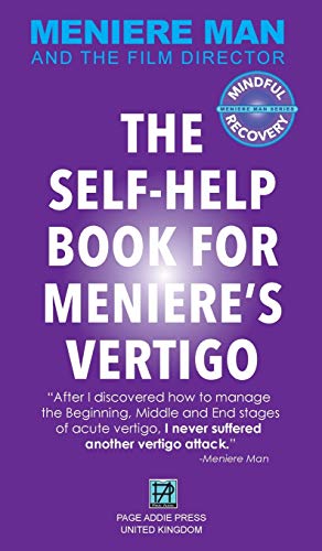 Imagen de archivo de Meniere Man. The Self-Help Book For Meniere's Vertigo.: Meniere Man And The Film Director a la venta por Lucky's Textbooks