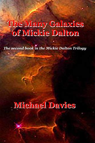Stock image for The Many Galaxies of Mickie Dalton 2 Mickie Dalton Trilogy for sale by PBShop.store US