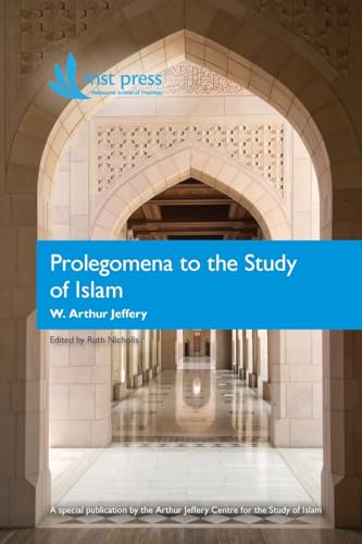 9780987640130: Prolegomena to the Study of Islam