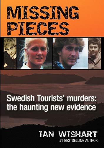 9780987657374: Missing Pieces: The Swedish Tourists' Murders