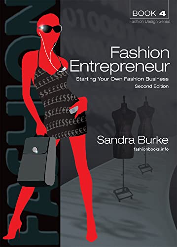 Stock image for Fashion Entrepreneur: Starting Your Own Fashion Business (Fashion Design Series) (Fashion Design, 4) for sale by WorldofBooks