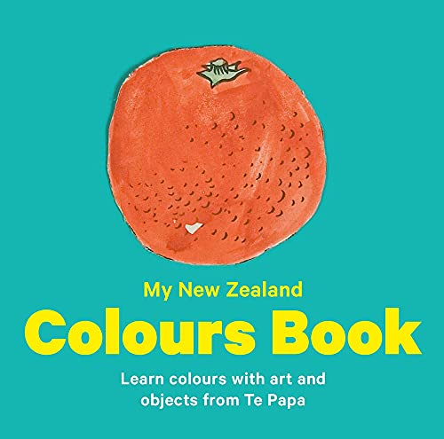 Imagen de archivo de My New Zealand Colours Book: Learn colours with art and objects from Te Papa (Te Papa Board Books) a la venta por WorldofBooks