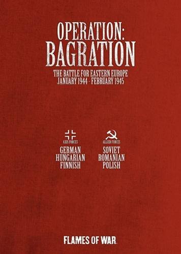 9780987668936: Operation Bagration: The Battle for Eastern Europe January 1944 - February 1945 (Flames of War)