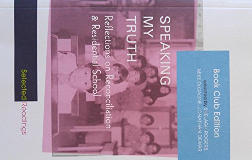 Stock image for Speaking My Truth Reflections on Reconciliation & Residential School for sale by Polly's Books