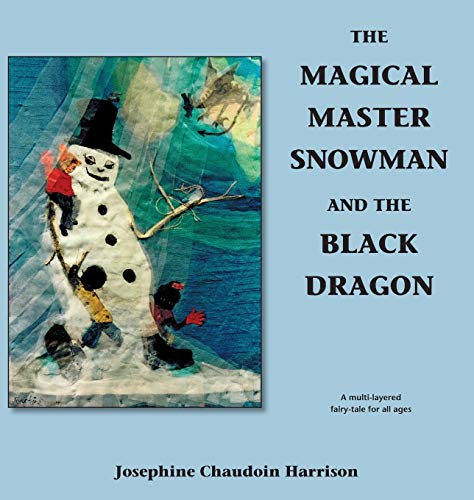 Stock image for The Magical Master Snowman and the Black Dragon for sale by Lucky's Textbooks