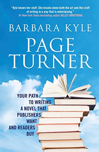Imagen de archivo de Page-Turner: Your Path to Writing a Novel That Publishers Want and Readers Buy a la venta por Textbooks_Source