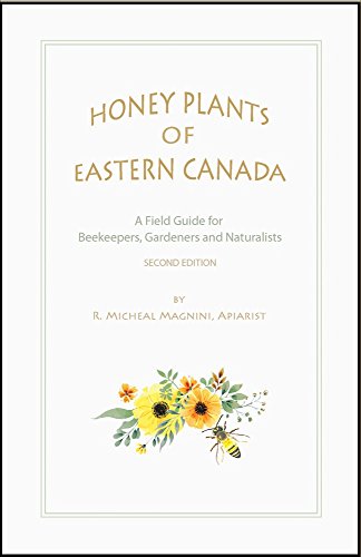 Stock image for Honey Plants of Eastern Canada: A Field Guide for sale by GF Books, Inc.
