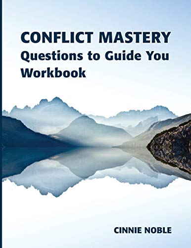 Stock image for Conflict Mastery Workbook : Questions to Guide You for sale by Better World Books