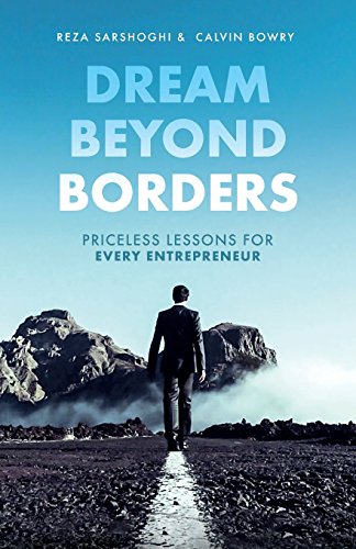 Stock image for Dream Beyond Borders: Priceless Lessons for Every Entrepreneur for sale by GF Books, Inc.