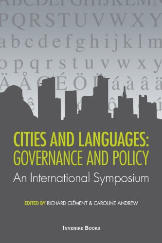 Cities and Languages: Governance and Policy An International Symposium (9780987757500) by Richard ClÃ©ment; Caroline Andrew