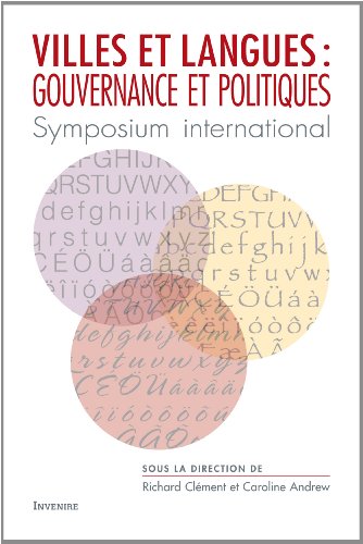 Villes et langues: gouvernance et politiques- Symposium international (French Edition) (9780987757531) by Richard ClÃ©ment; Caroline Andrew