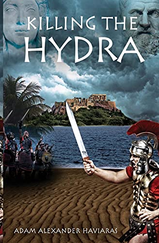 Beispielbild fr Killing the Hydra: Eagles and Dragons - Book II: A Novel of the Roman Empire: Volume 2 zum Verkauf von WorldofBooks