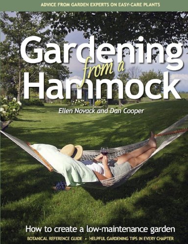 Imagen de archivo de Gardening from a Hammock : Low-Maintenance Gardening a la venta por Better World Books