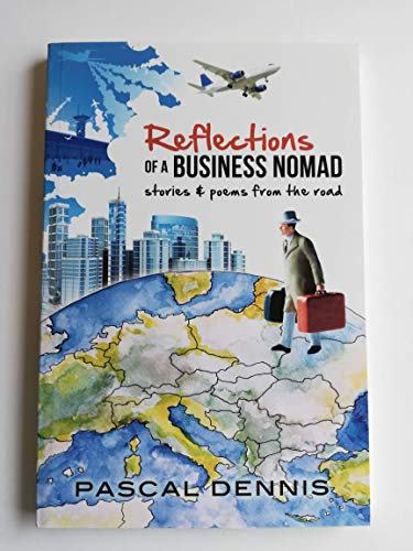 Beispielbild fr Reflections of a Business Nomad zum Verkauf von SecondSale