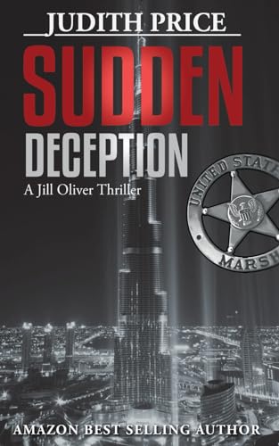 Stock image for Sudden Deception: A Jill Oliver Thriller for sale by ThriftBooks-Dallas