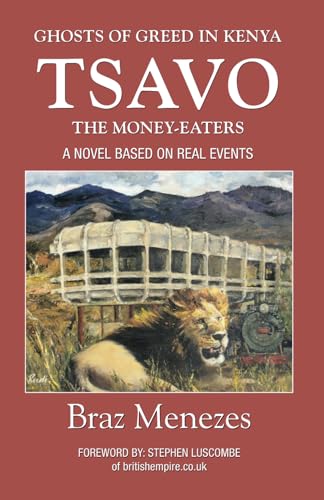 Stock image for TSAVO-The Money Eaters: Ghosts of Greed In Kenya (MATATA BOOKS SERIES) for sale by GF Books, Inc.
