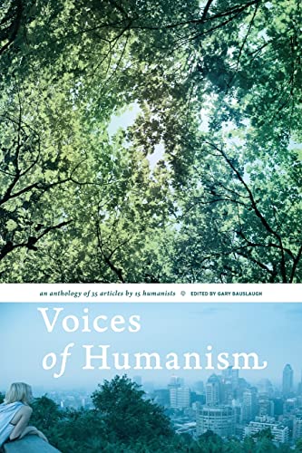 Stock image for Voices of Humanism: an anthology of 35 articles by 15 humanists for sale by HPB-Diamond