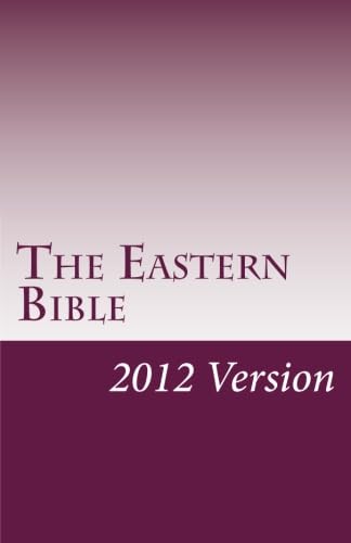 Beispielbild fr The Eastern Bible: 2012 Version zum Verkauf von SecondSale