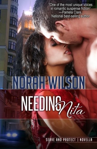 Beispielbild fr Needing Nita: A Novella in the Serve and Protect Series zum Verkauf von Better World Books