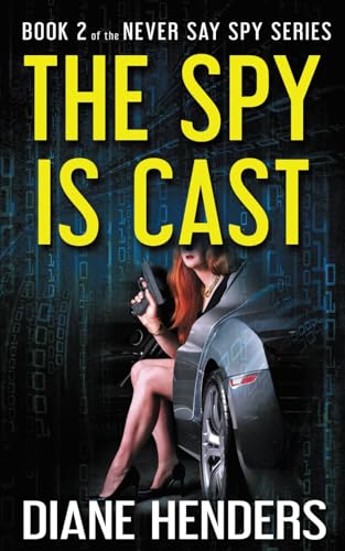 9780987818867: The Spy Is Cast: 2 (The Never Say Spy Series)
