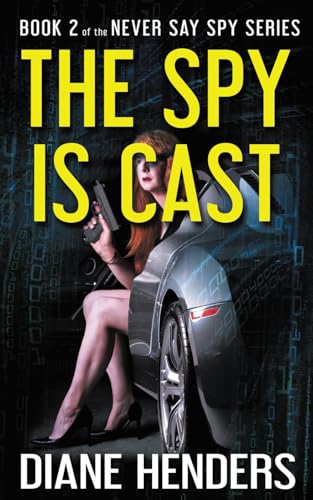 9780987818867: The Spy Is Cast: 2 (The Never Say Spy Series)