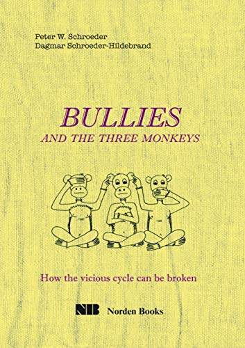 Imagen de archivo de Bullies and the Three Monkeys a la venta por Wonder Book