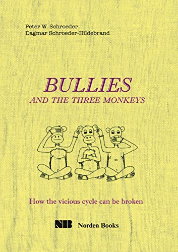 Stock image for Bullies and the Three Monkeys for sale by Wonder Book