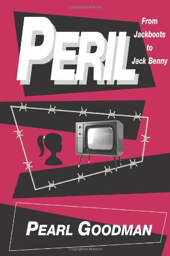 Imagen de archivo de Peril : From Jackboots To Jack Benny a la venta por M. W. Cramer Rare and Out Of Print Books