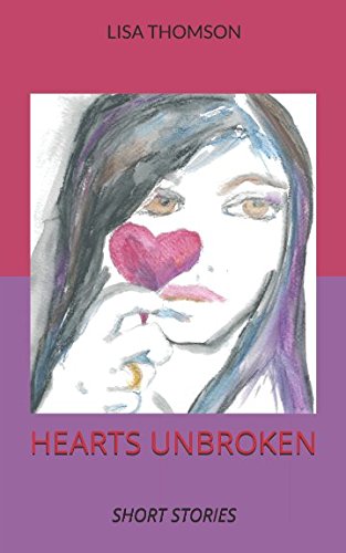 Beispielbild fr Hearts Unbroken: Short Stories zum Verkauf von Revaluation Books