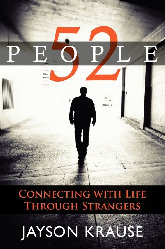 52 People, Connecting with Life Through Strangers