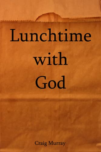 Beispielbild fr Lunchtime With God zum Verkauf von Books Unplugged
