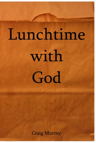 Stock image for Lunchtime With God for sale by Book Deals