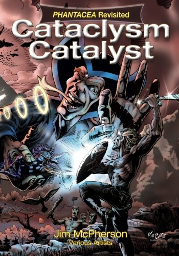 Beispielbild fr Cataclysm Catalyst: Phantacea Revisited 2: Volume 2 zum Verkauf von Revaluation Books