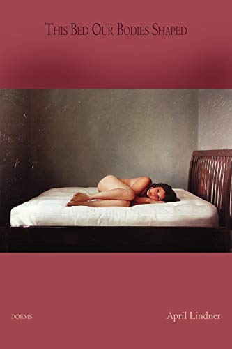 Beispielbild fr This Bed Our Bodies Shaped: Poems zum Verkauf von ThriftBooks-Dallas
