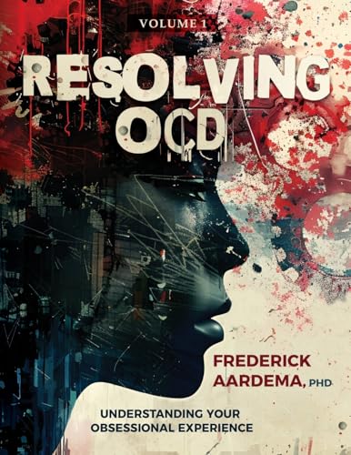 Beispielbild fr Resolving OCD: Understanding Your Obsessional Experience (Volume 1) zum Verkauf von Ria Christie Collections