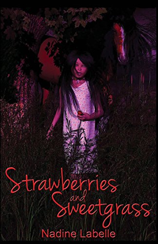 Beispielbild fr Strawberries and Sweetgrass zum Verkauf von Lucky's Textbooks