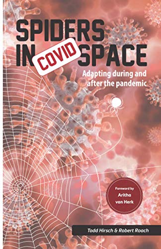 Beispielbild fr Spiders in COVID Space: Adapting during and after the pandemic zum Verkauf von Red's Corner LLC