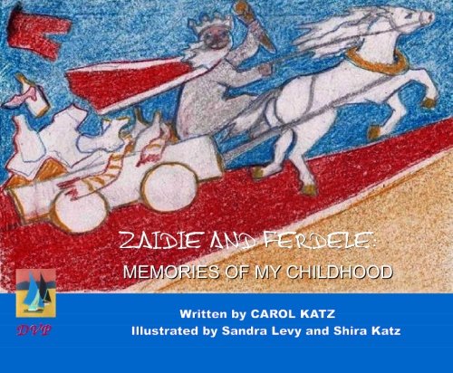 Stock image for Zaidie and Ferdele: Memories of my Childhood for sale by Big River Books