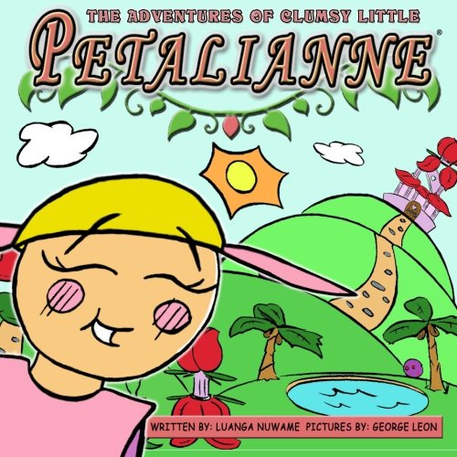 Stock image for The Adventures of Clumsy Little Petalianne for sale by Revaluation Books