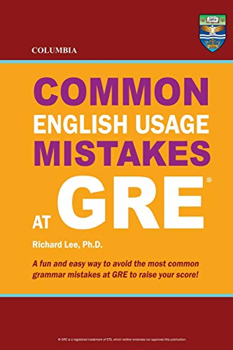Columbia Common English Usage Mistakes at GRE (9780988019171) by Lee Ph.D., Richard