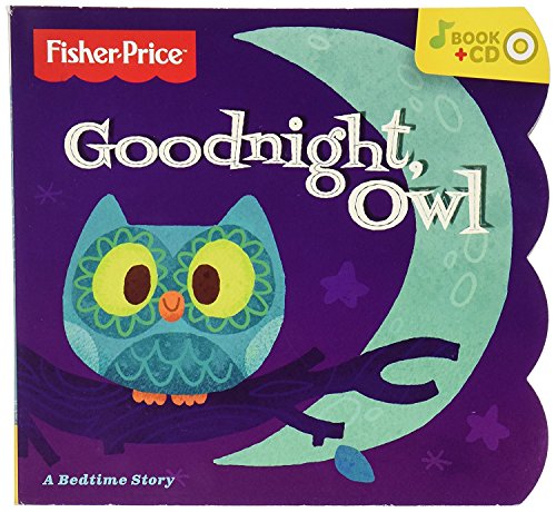 Stock image for Goodnight Owl (Fisher-Price) for sale by Orion Tech