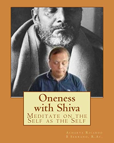 Beispielbild fr Oneness with Shiva: Meditate on the Self as the Self (Return to Oneness with Shiva) zum Verkauf von Lucky's Textbooks