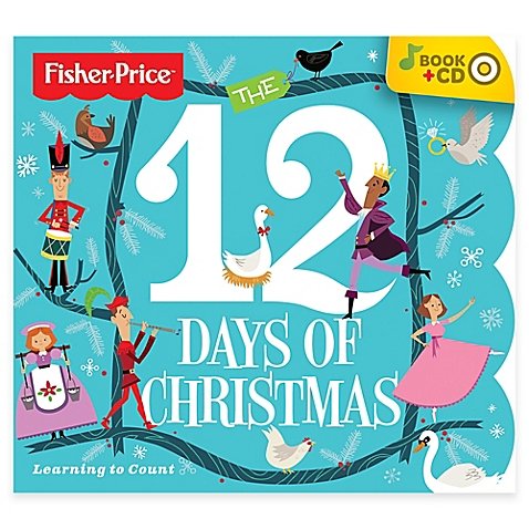 Stock image for 12 Days of Christmas (Fisher-Price Toddler) for sale by SecondSale