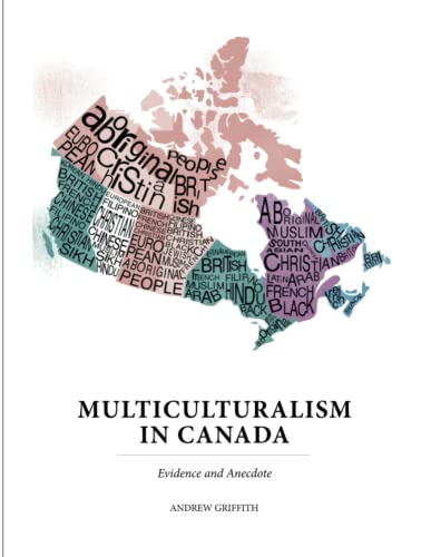 9780988064096: Multiculturalism In Canada: Evidence and Anecdote