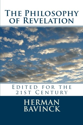 The Philosophy of Revelation (9780988125209) by Bavinck, Herman