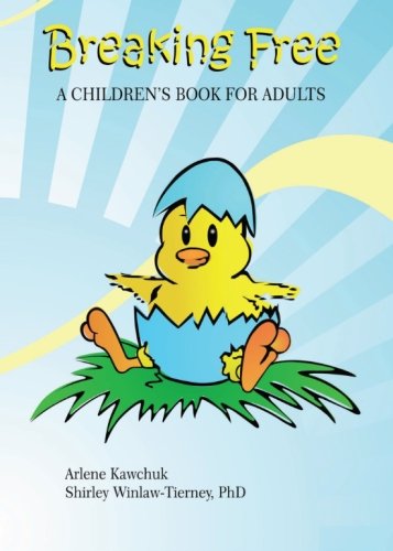 Stock image for Breaking Free: A Children's Book for Adults for sale by Better World Books: West