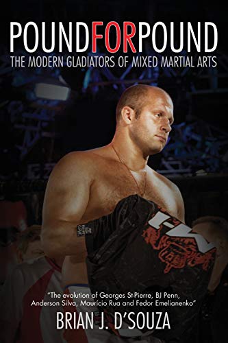 9780988149304: Pound for Pound: The Modern Gladiators of Mixed Martial Arts