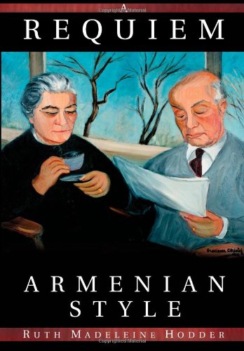 A Requiem, Armenian Style: A Memoir