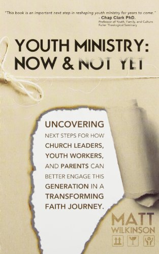 Beispielbild fr Youth Ministry: Now & Not Yet zum Verkauf von ThriftBooks-Dallas
