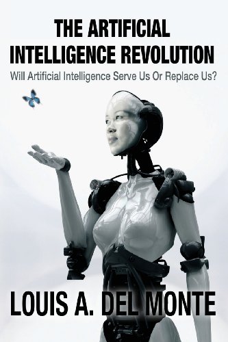 Imagen de archivo de The Artificial Intelligence Revolution: Will Artificial Intelligence Serve Us Or Replace Us? a la venta por Goodwill Books